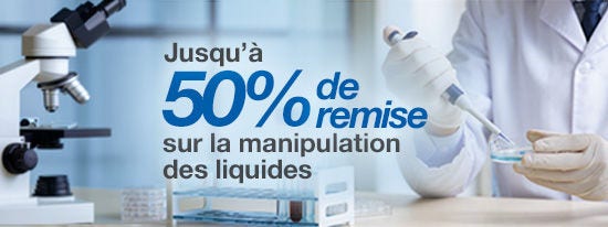 Économisez sur les essentiels de manipulation de liquides