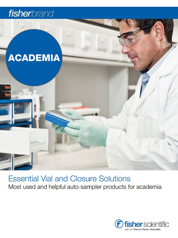 Fisherbrand Academia - Essential Vial and Closure Solutions
