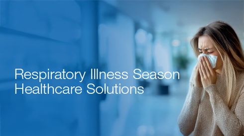 Respiratory Illness Season Healthcare Solutions