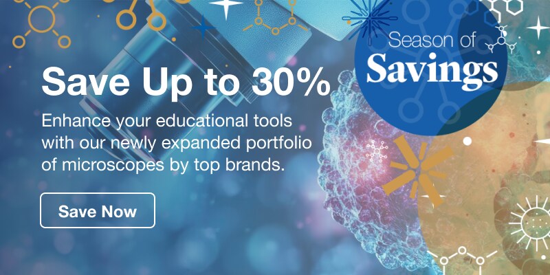 Save Up to 30% on Microscopes