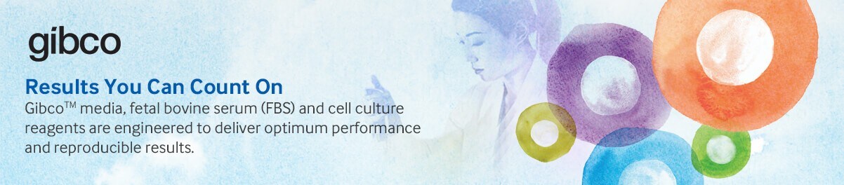 Gibco Cell Culture Excellence Gibco Cell Culture Excellence
