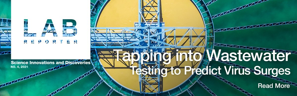 Tapping into Wastewater Testing to Predict Virus Surges Tapping into Wastewater Testing to Predict Virus Surges