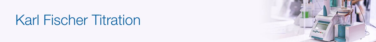 Karl Fischer Titration Karl Fischer Titration