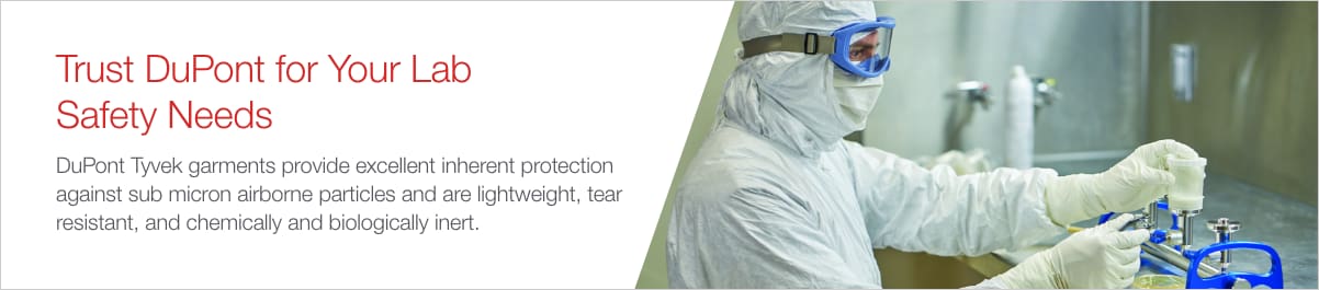 Trust DuPont for Your Lab Safety Needs Trust DuPont for Your Lab Safety Needs